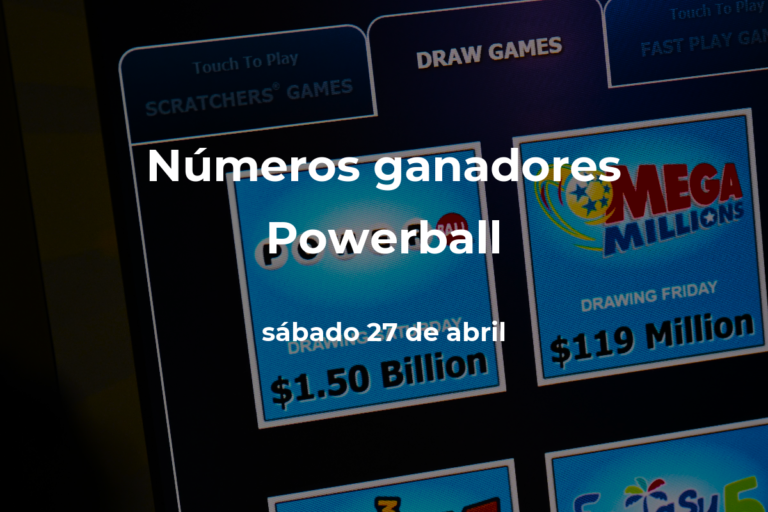 Powerball: números ganadores en vivo del sorteo hoy sábado 27 de abril de 2024, con premio de $151 millones de dólares #FVDigital