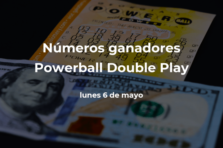 Powerball Double Play en vivo: resultados y números ganadores del lunes 6 de mayo de 2024 #FVDigital