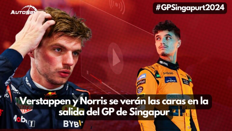 Verstappen y Norris se verán las caras en la salida del GP de Singapur, todo puede pasar