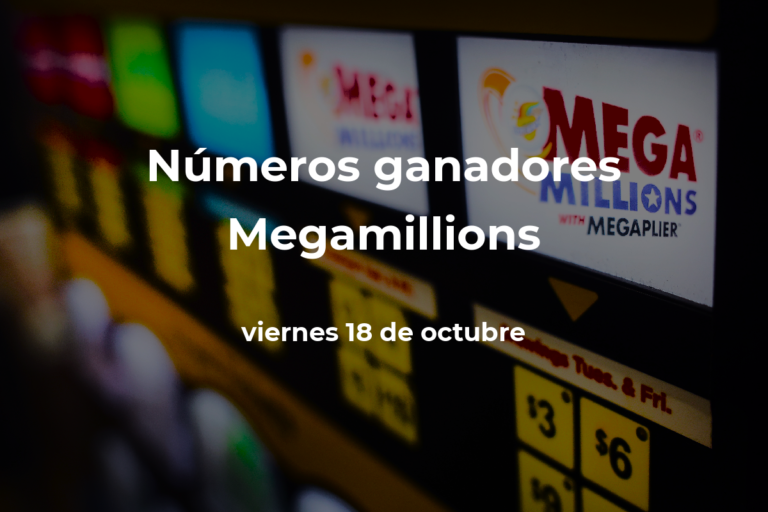 Mega Millions en vivo: premio y números ganadores del viernes 18 de octubre de 2024 #FVDigital
