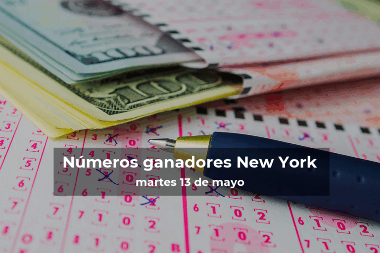 Lotería de Nueva York en vivo: resultados y ganadores del martes 13 de mayo de 2025
